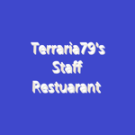 Terraria79's Staff Restuarant