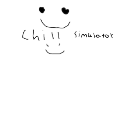 Chill simulator