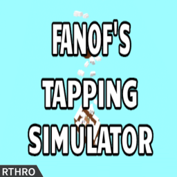 [SUMMER UPDATE] FanOf's Tapping Simulator