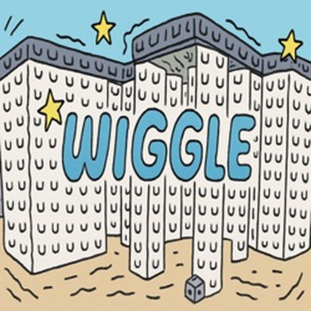 Wiggle (Tier 5)