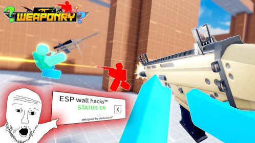 🔴WALLHACKS🔴Weaponry [BETA]