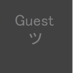 Guest ツ