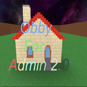 Obby for Admin 2.32 MakerModelLua V3 and [EISS]