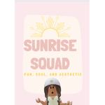 --sunrise squad--