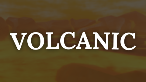 Volcanic World & Limited!
