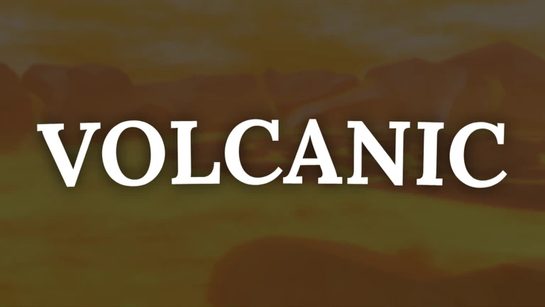 Volcanic World & Limited!