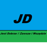 Jest Dobrze // Zawsze i Wszędzie