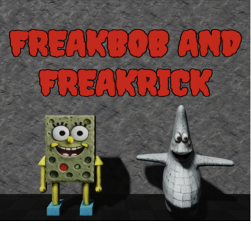 SURVIVE FREAKBOB AND FREAKRICK
