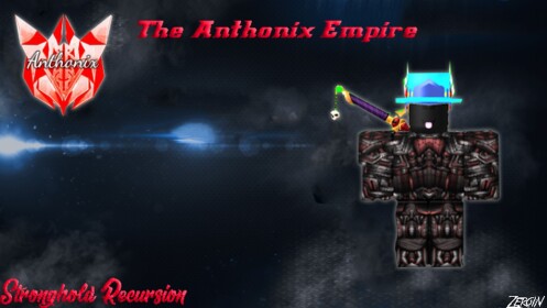 Anthonix Empire Stronghold Recursion [RAID HERE]