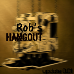 Rob's Hangout
