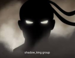 Shadow_king group!