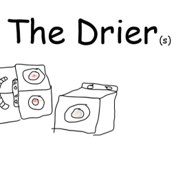 The Drier(s)