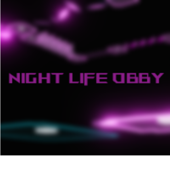 Night Life Obby
