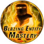Blazing Entity Mastery