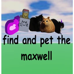 Find and Pet a maxwell (BACK!!) icon