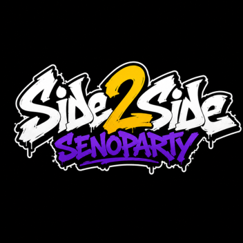 [BETA]Side2Side Senoparty
