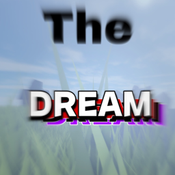 the ｄｒｅａｍ