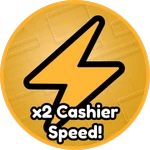 x2 Cashier Speed!