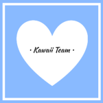 • Kawaii Team •