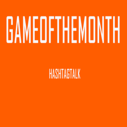 GAME OFTHE MONTH