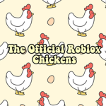 The Official Roblox Chickens