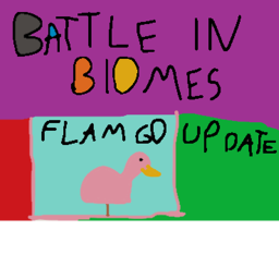Battle In Biomes ( Flamingo Update! )
