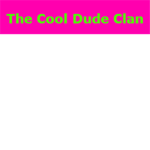 The Cool Dude Clan