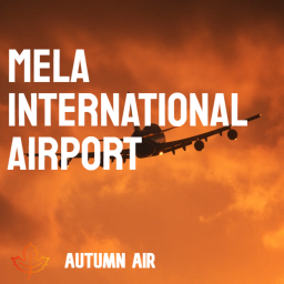 Mela International Airport.