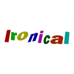 Ironical