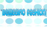 ~Bellissimo Fashion~