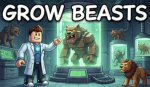 Grow a beast