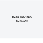 Batu and yido (Arslan)