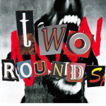 TWO ROUNDS