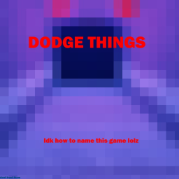 Dodge Things