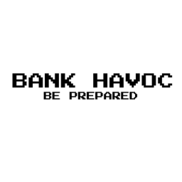 Bank Havoc
