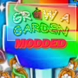 Grow A Garden But Modded