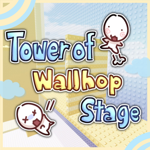 Tower of wall hop stage