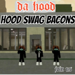 Hood Swag Bacons