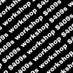 S409 workshop