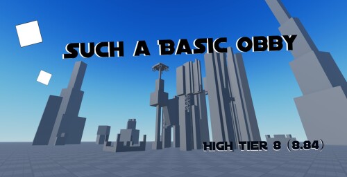 Such a Basic Obby (Tier 8-9)
