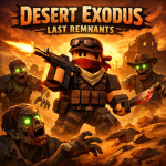 Desert Exodus: Last Remnants[RP]