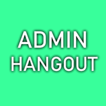 Admin Hangout