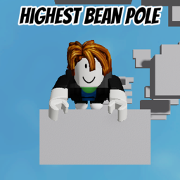 Highest Bean Pole!