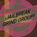 !JAILBREAK GRIND GROUP!