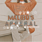 • malibu’s apperal •