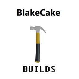 BlakeCake Builds