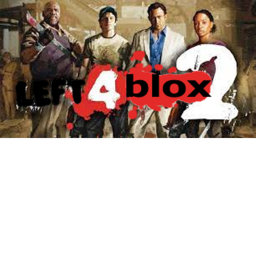 Left 4 Blox 2. [Beta]