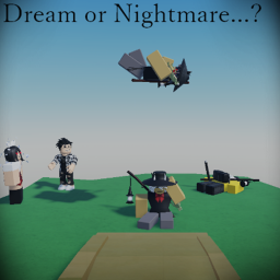 Was it all a Dream...? [OBBY]