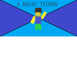 A Basic Tycoon (alpha)