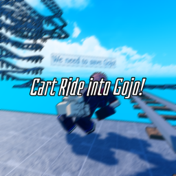 Cart Ride into Gojo!